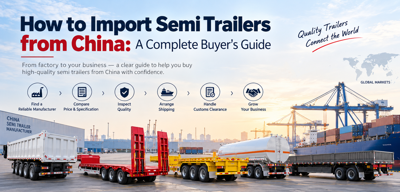 How to Import Semi Trailers from China: A Complete Buyer’s Guide